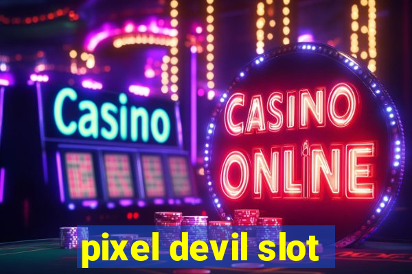 pixel devil slot