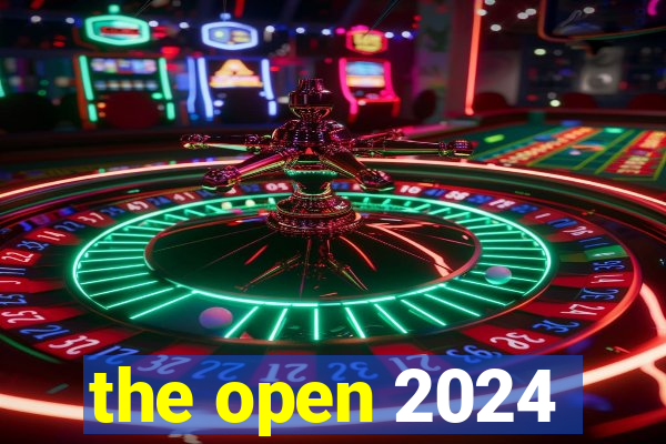 the open 2024