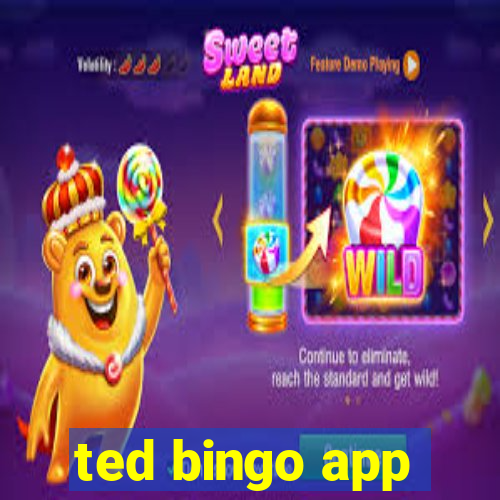 ted bingo app