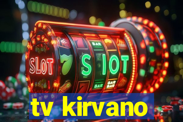 tv kirvano