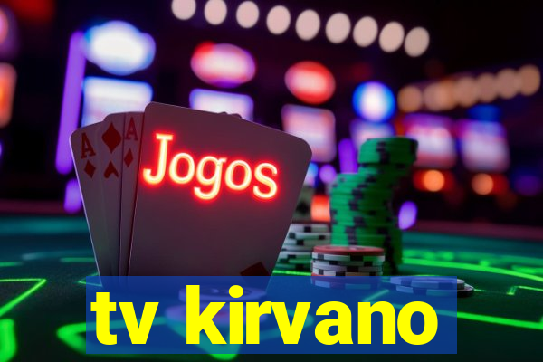 tv kirvano