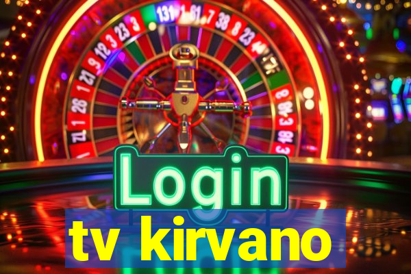 tv kirvano