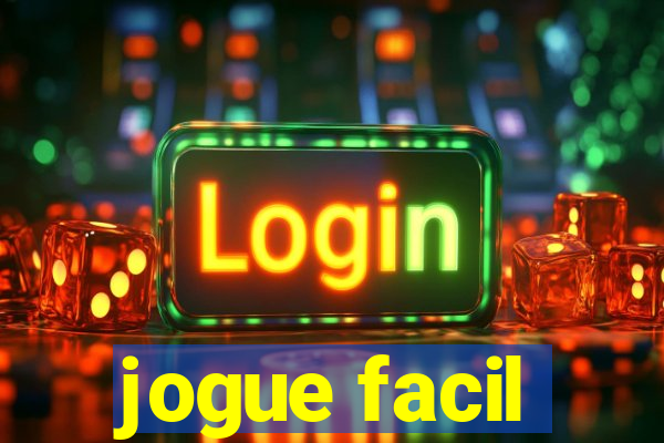 jogue facil