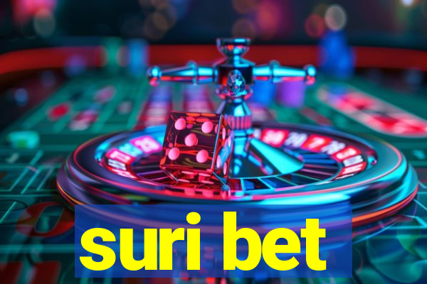 suri bet