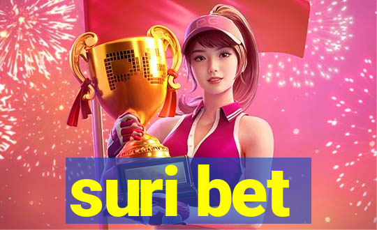 suri bet