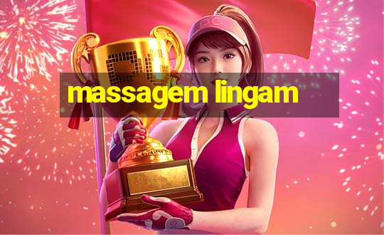 massagem lingam