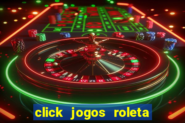 click jogos roleta do amor