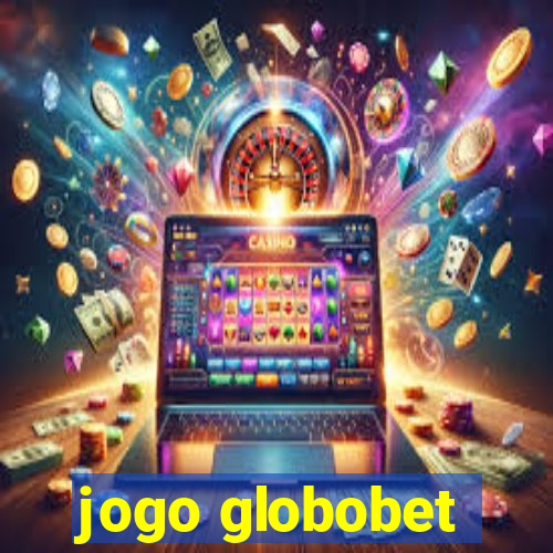 jogo globobet