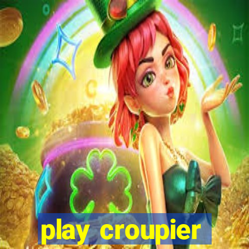 play croupier