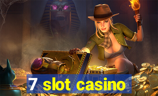 7 slot casino