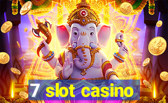 7 slot casino