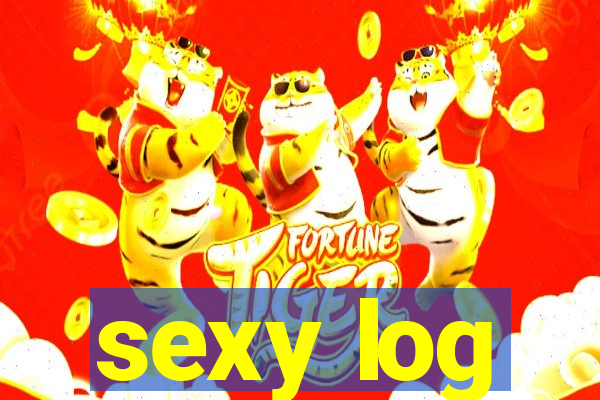 sexy log