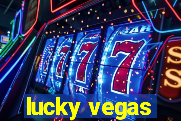 lucky vegas