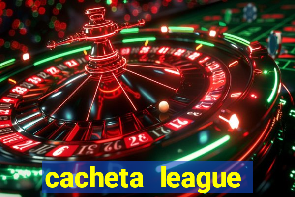 cacheta league brasil atualizado