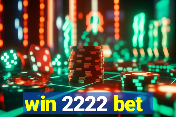 win 2222 bet