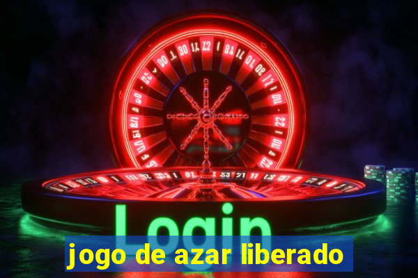 jogo de azar liberado