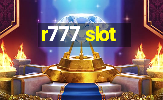 r777 slot