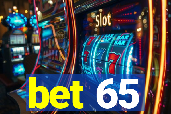 bet 65