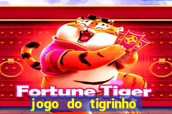 jogo do tigrinho que paga na hora