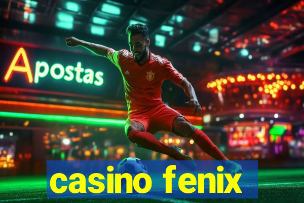 casino fenix