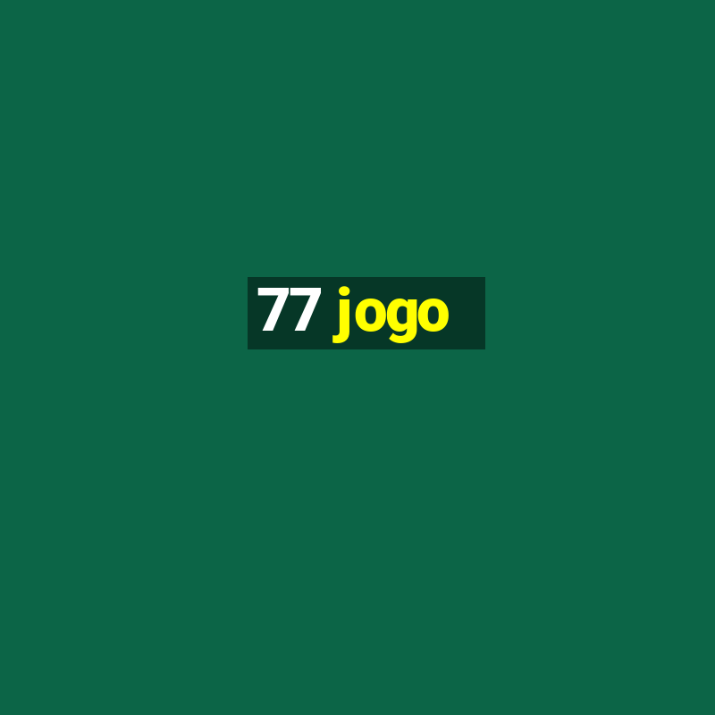 77 jogo