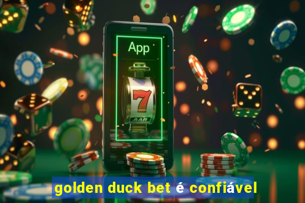 golden duck bet é confiável