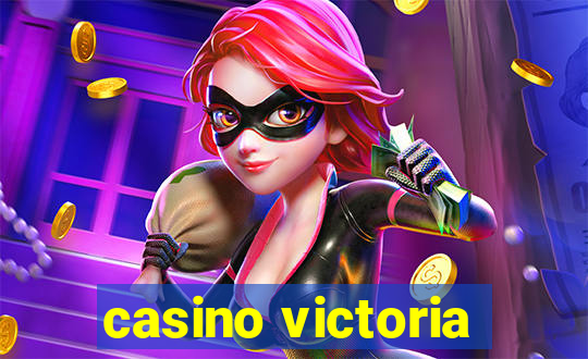 casino victoria