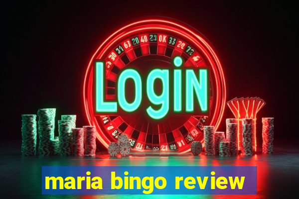 maria bingo review