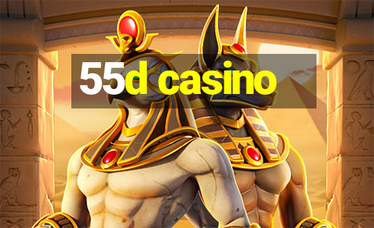 55d casino