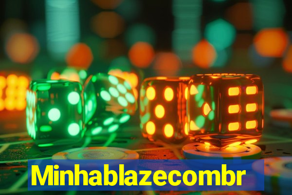 Minhablazecombr