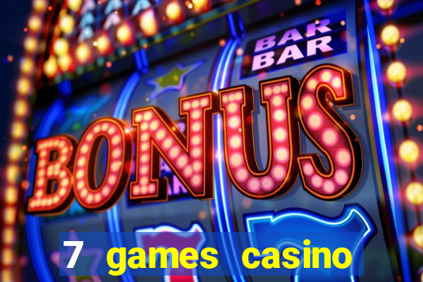 7 games casino paga mesmo