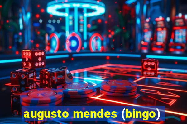 augusto mendes (bingo)