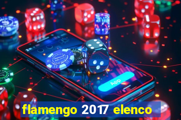 flamengo 2017 elenco