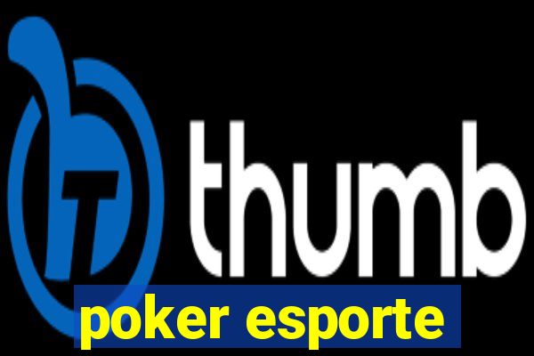 poker esporte