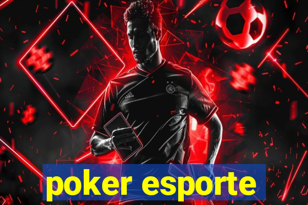 poker esporte