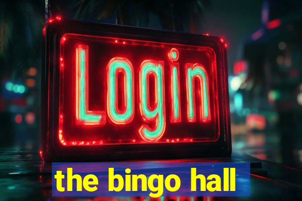 the bingo hall