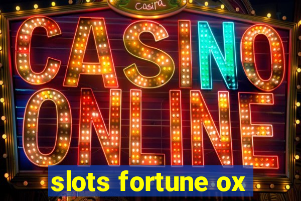 slots fortune ox