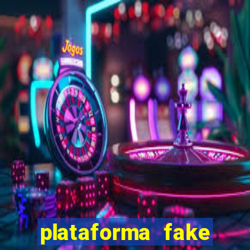 plataforma fake para jogar