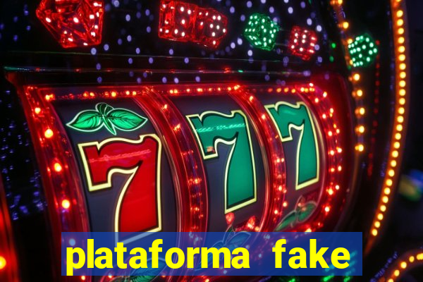 plataforma fake para jogar