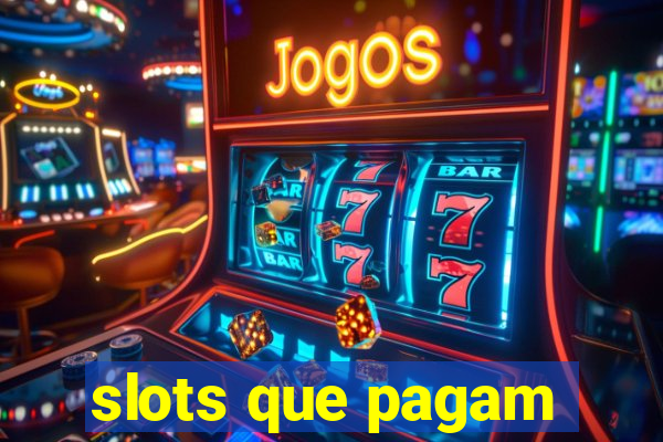 slots que pagam