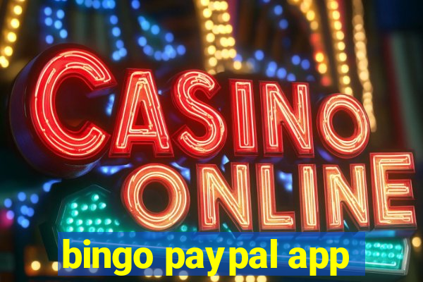 bingo paypal app