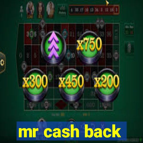 mr cash back