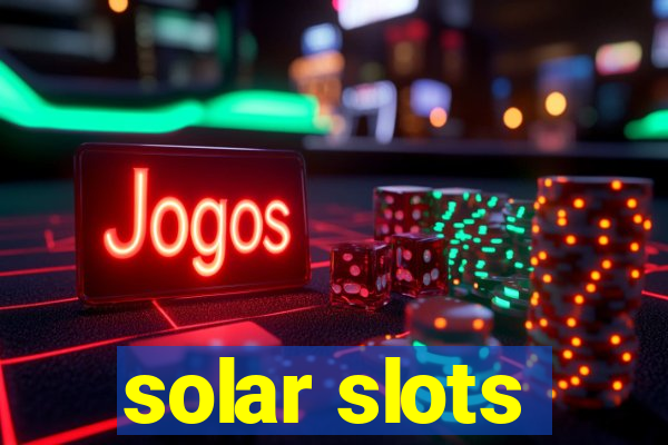 solar slots