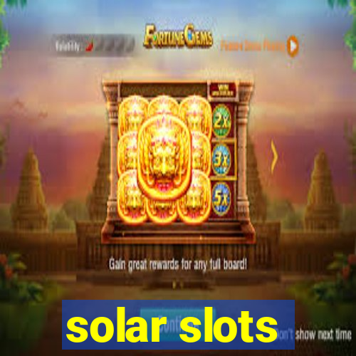 solar slots