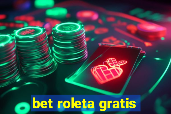 bet roleta gratis