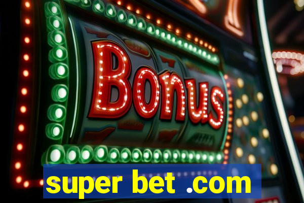 super bet .com