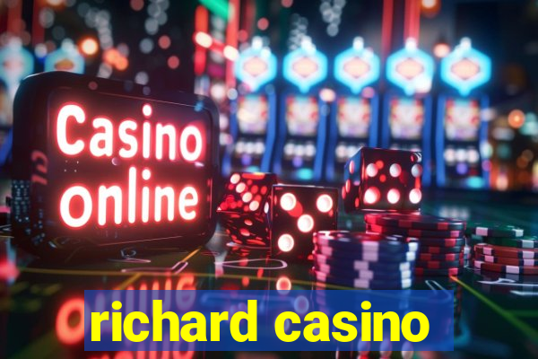 richard casino