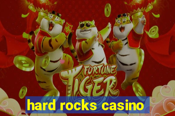 hard rocks casino