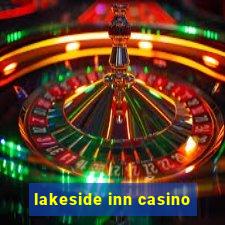 lakeside inn casino