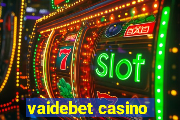 vaidebet casino